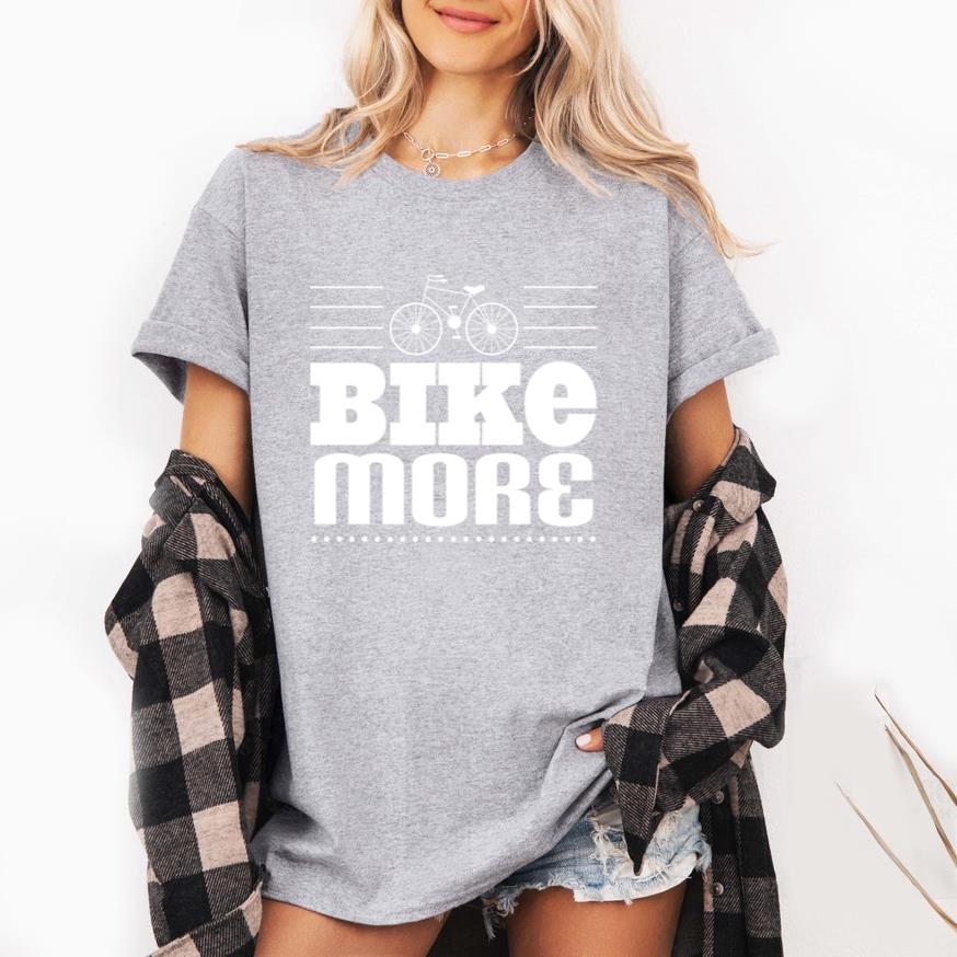 Cycling Bike More Earth Day T-Shirt