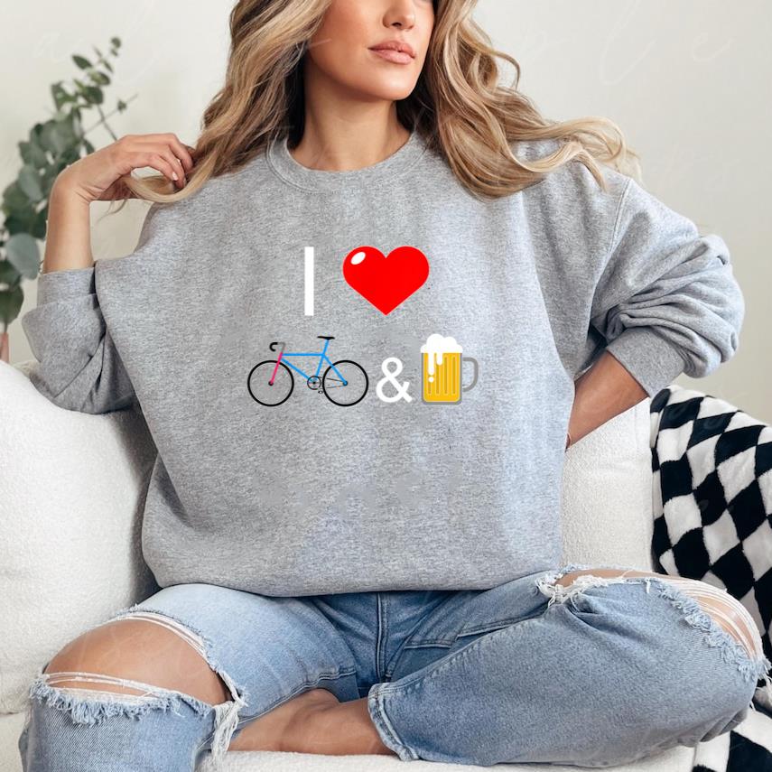 I Love Bikes And Beer Cycing Sweatshirt