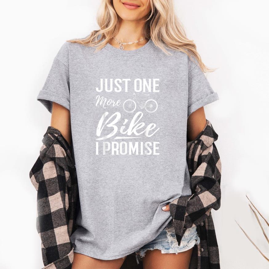 Just One More Bike I Promise Cycling T-Shirt