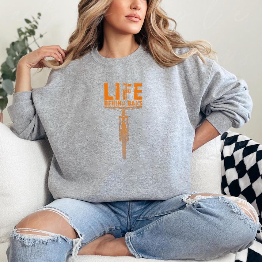 Mountain Bike Life Behind Bars Cycling Sweatshirt