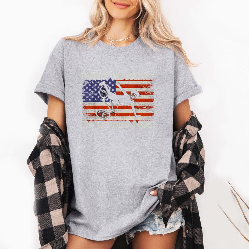 Running The Country Is Like Riding A Bike T-Shirt